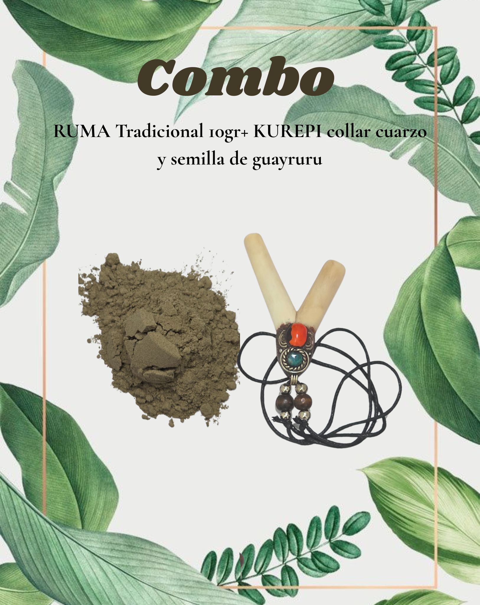 Combo Ruma tradicional 10gr+ Kurepi collar cuarzo y semilla de guayruru