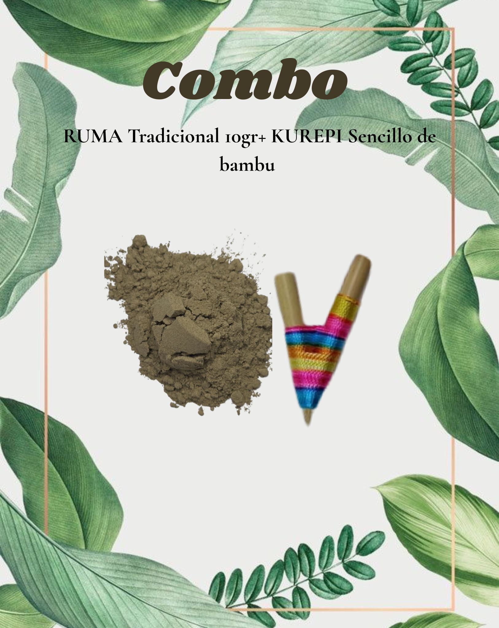 Combo Ruma tradicional 10gr+ Kurepi sencillo bambu