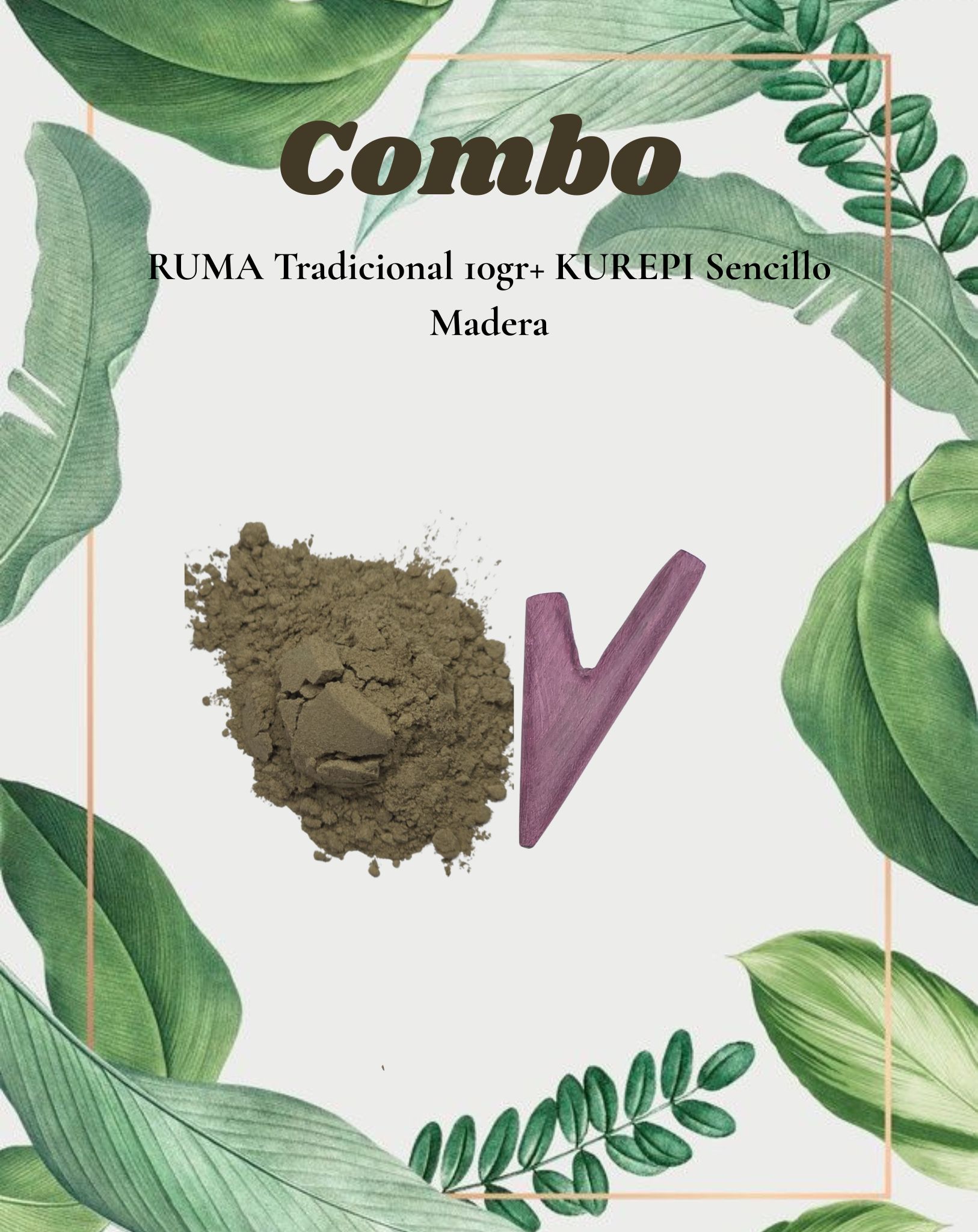 Combo Ruma tradicional 10gr+ Kurepi sencillo madera